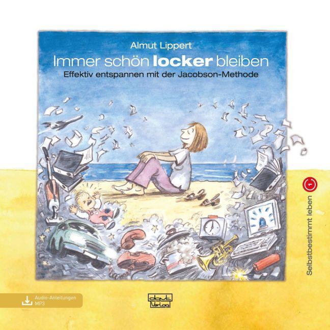 Cover: 9783871595110 | Immer schön locker bleiben | Almut Lippert | Buch | Deutsch | 2023