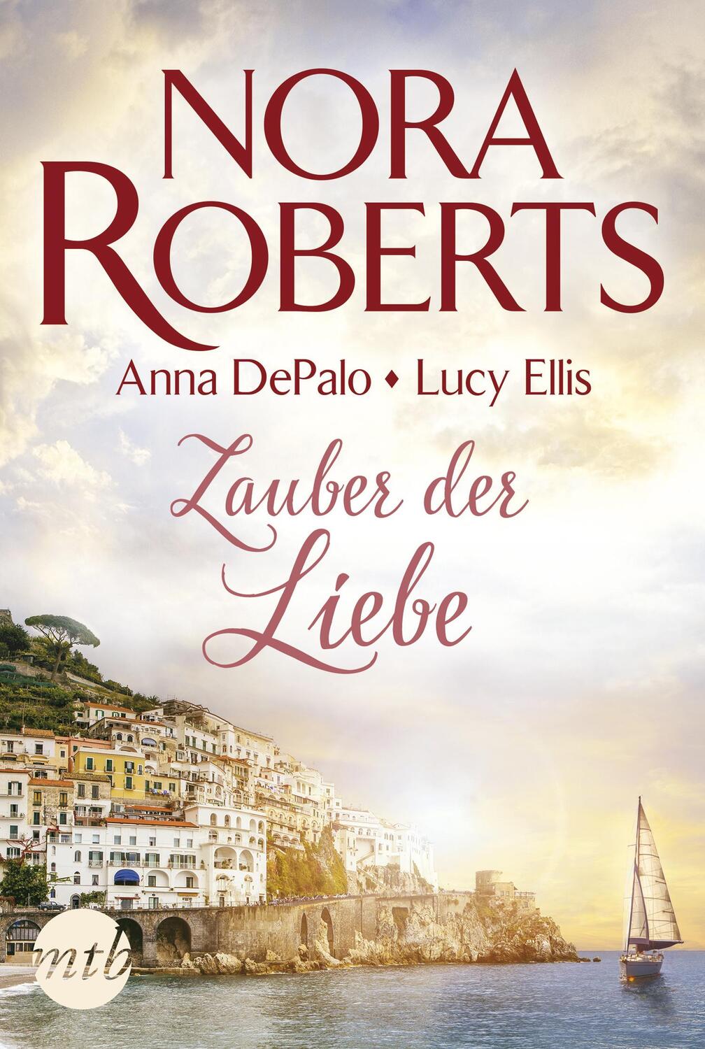 Cover: 9783745700992 | Zauber der Liebe | Nora Roberts (u. a.) | Taschenbuch | Taschenbuch