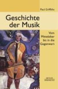 Cover: 9783476021007 | Geschichte der Musik | Vom Mittelalter bis in die Gegenwart | Buch