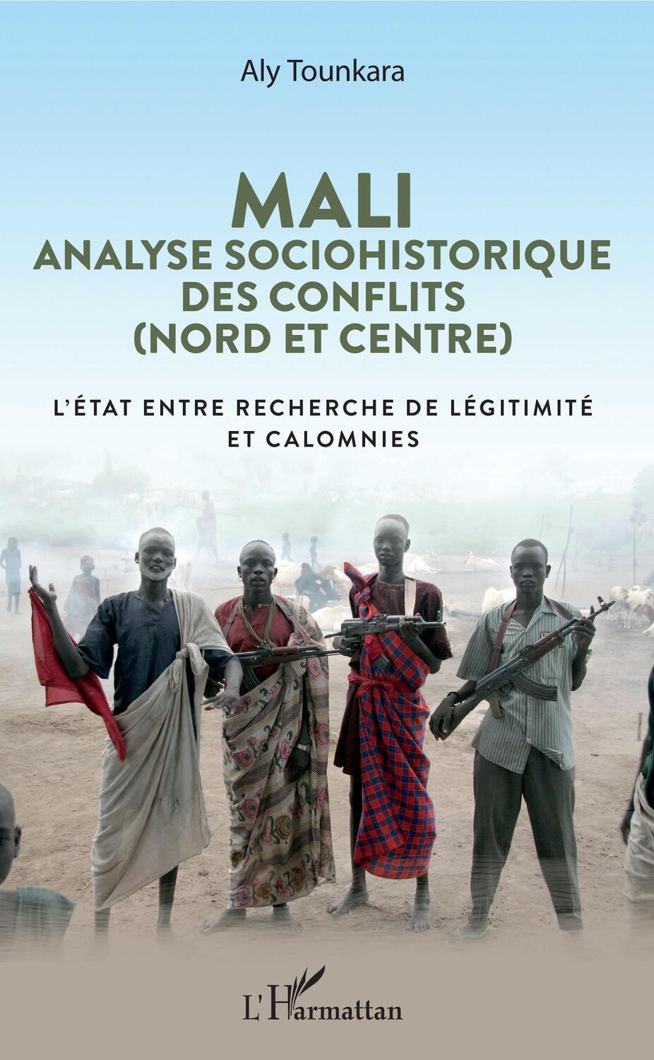Cover: 9782343209463 | Mali. Analyse sociohistorique des conflits (Nord et Centre) | Tounkara
