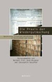 Cover: 9783835301689 | Die Praxis der Wiedergutmachung | Buch | 773 S. | Deutsch | 2009