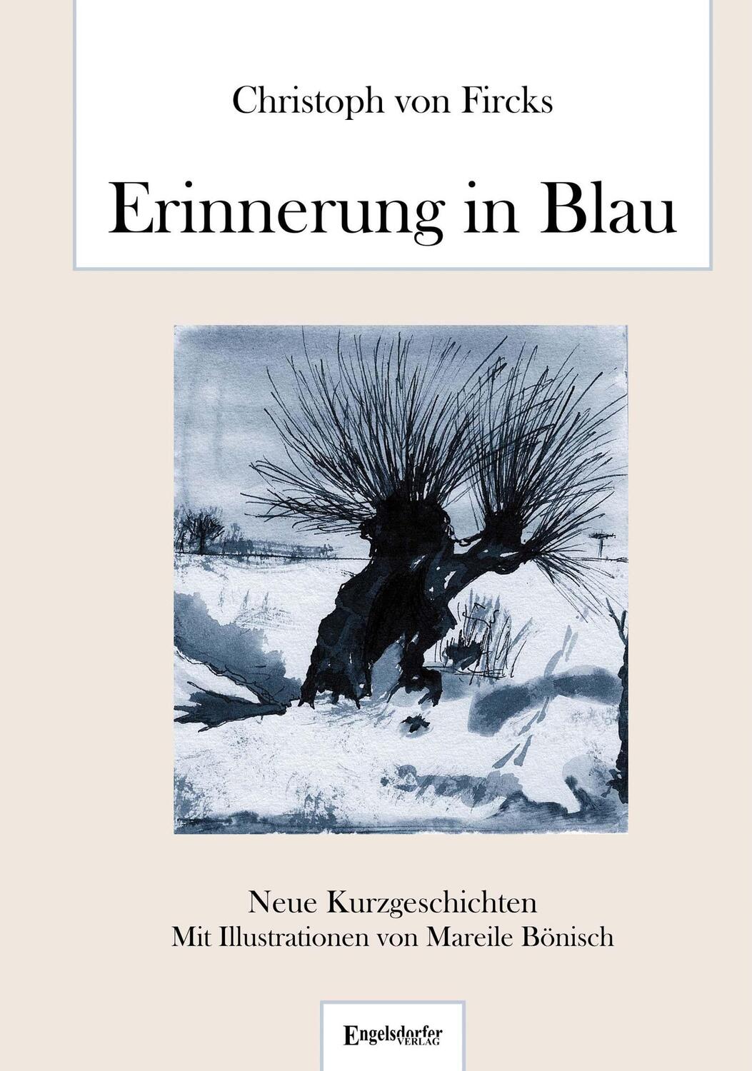 Cover: 9783969407042 | Erinnerung in Blau | Neue Kurzgeschichten | Christoph von Fircks