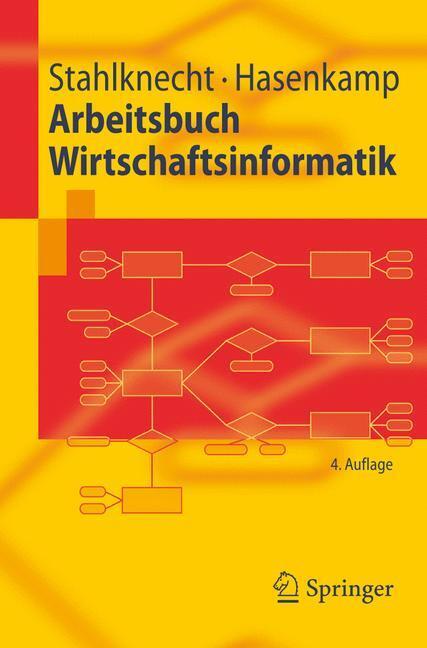 Cover: 9783540263616 | Arbeitsbuch Wirtschaftsinformatik | Peter Stahlknecht (u. a.) | Buch