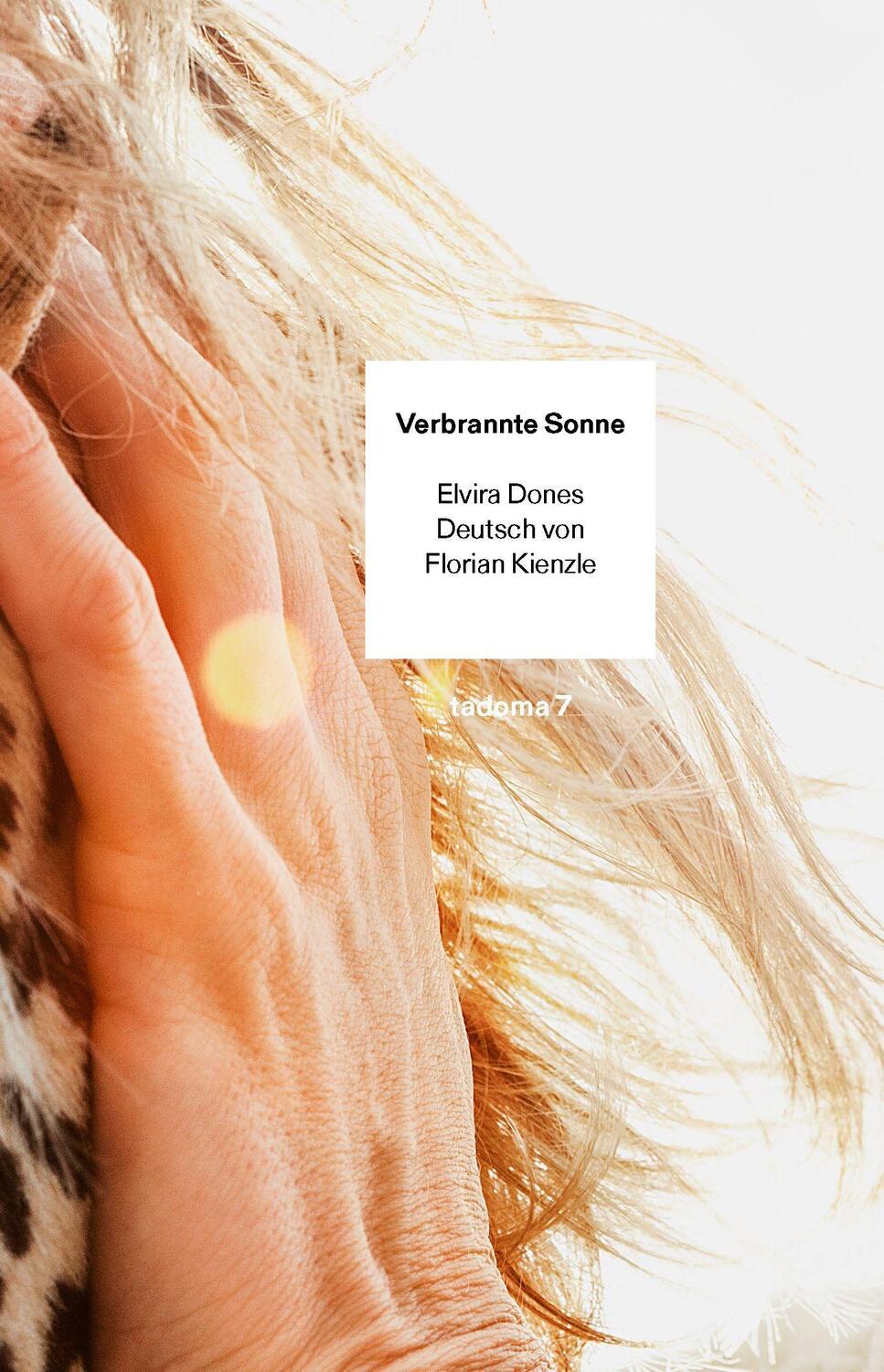 Cover: 9783906811130 | Verbrannte Sonne | Roman | Elvira Dones | Taschenbuch | Tadoma | 2020