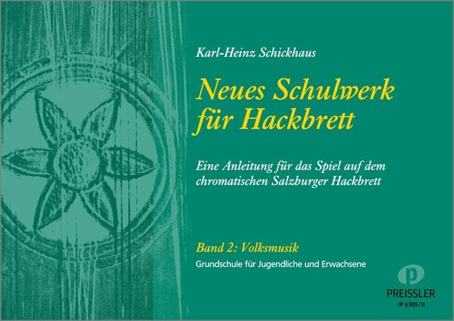 Cover: 9783940013637 | Neues Schulwerk für Hackbrett. Teil 2: Volksmusik | Schickhaus | 60 S.