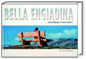 Cover: 9783907067178 | Bonaca, S: Bella Engiadina | Susanne Bonaca | Gebunden | Deutsch