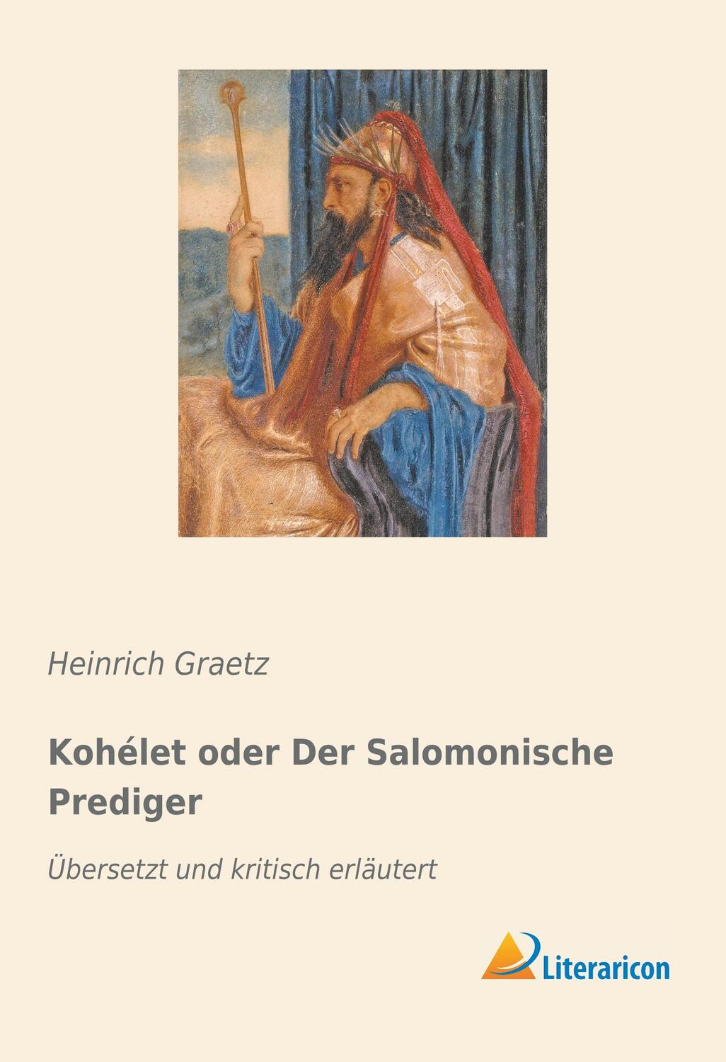 Cover: 9783959138079 | Kohélet oder Der Salomonische Prediger | Heinrich Graetz | Taschenbuch