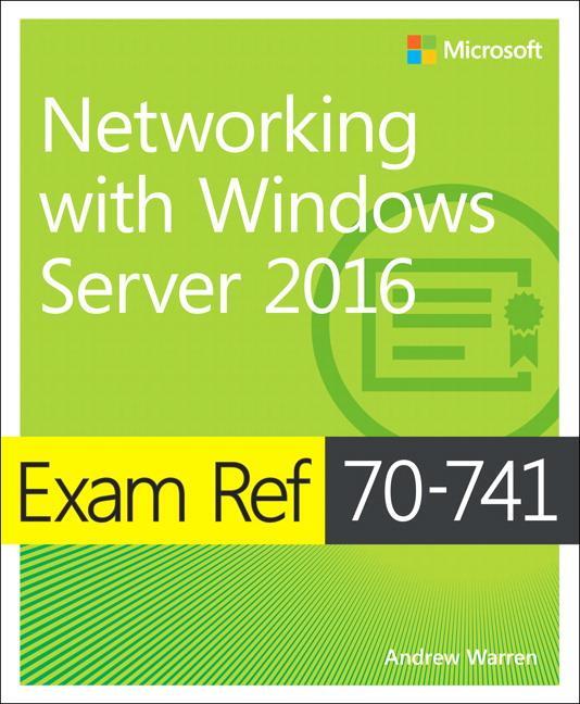 Cover: 9780735697423 | Exam Ref 70-741 Networking with Windows Server 2016 | Andrew Warren
