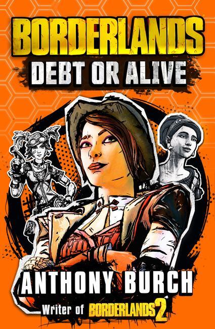 Cover: 9781803363530 | Borderlands: Debt or Alive | The Official Prequel Novel | Burch | Buch