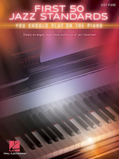 Cover: 888680643720 | First 50 Jazz Standards You Should Play on Piano | Various | Buch