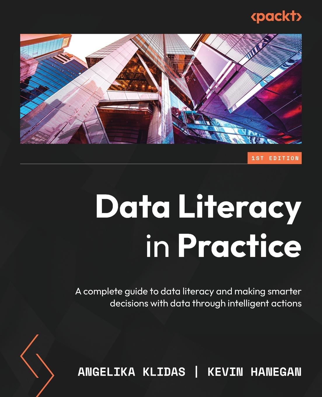 Cover: 9781803246758 | Data Literacy in Practice | Angelika Klidas (u. a.) | Taschenbuch