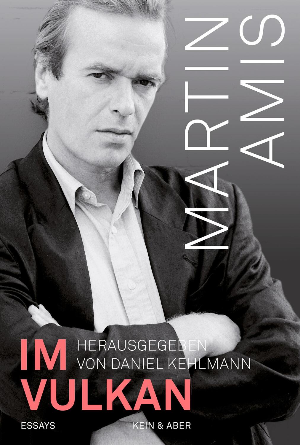 Cover: 9783036957883 | Im Vulkan | Essays | Martin Amis | Buch | 315 S. | Deutsch | 2018