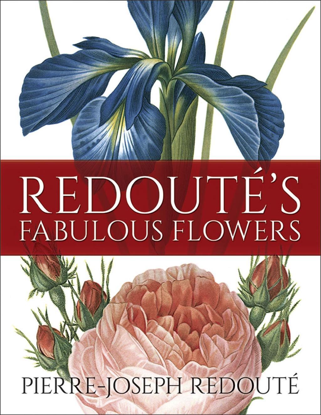 Cover: 9780486827780 | Redoute's Fabulous Flowers | Pierre-Joseph Redoute | Taschenbuch