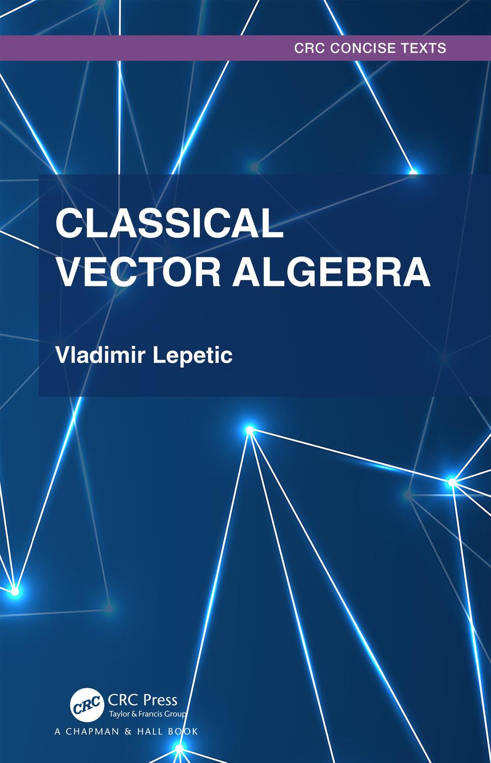 Cover: 9781032380995 | Classical Vector Algebra | Vladimir Lepetic | Taschenbuch | Englisch