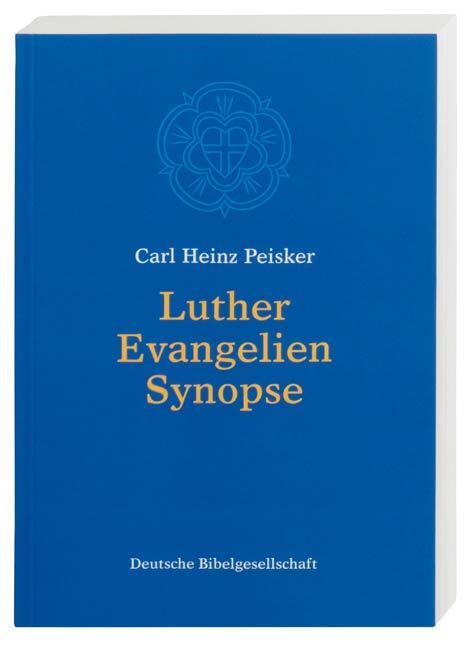 Cover: 9783438062680 | Luther Evangelien-Synopse | Carl H Peisker | Taschenbuch | 344 S.