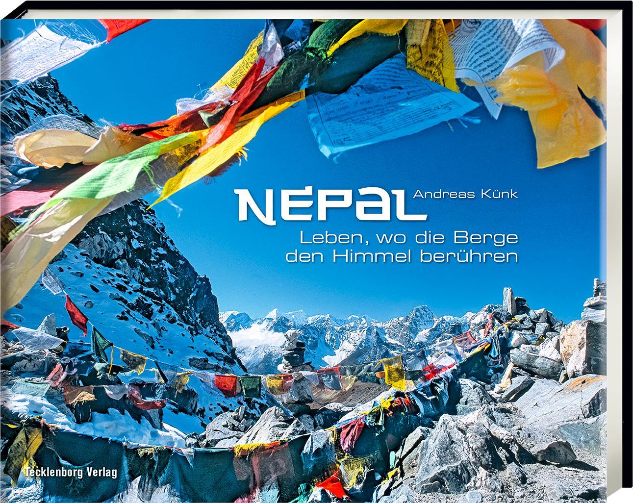 Cover: 9783944327129 | Nepal | Leben, wo die Berge den Himmel berühren | Andreas Künk | Buch