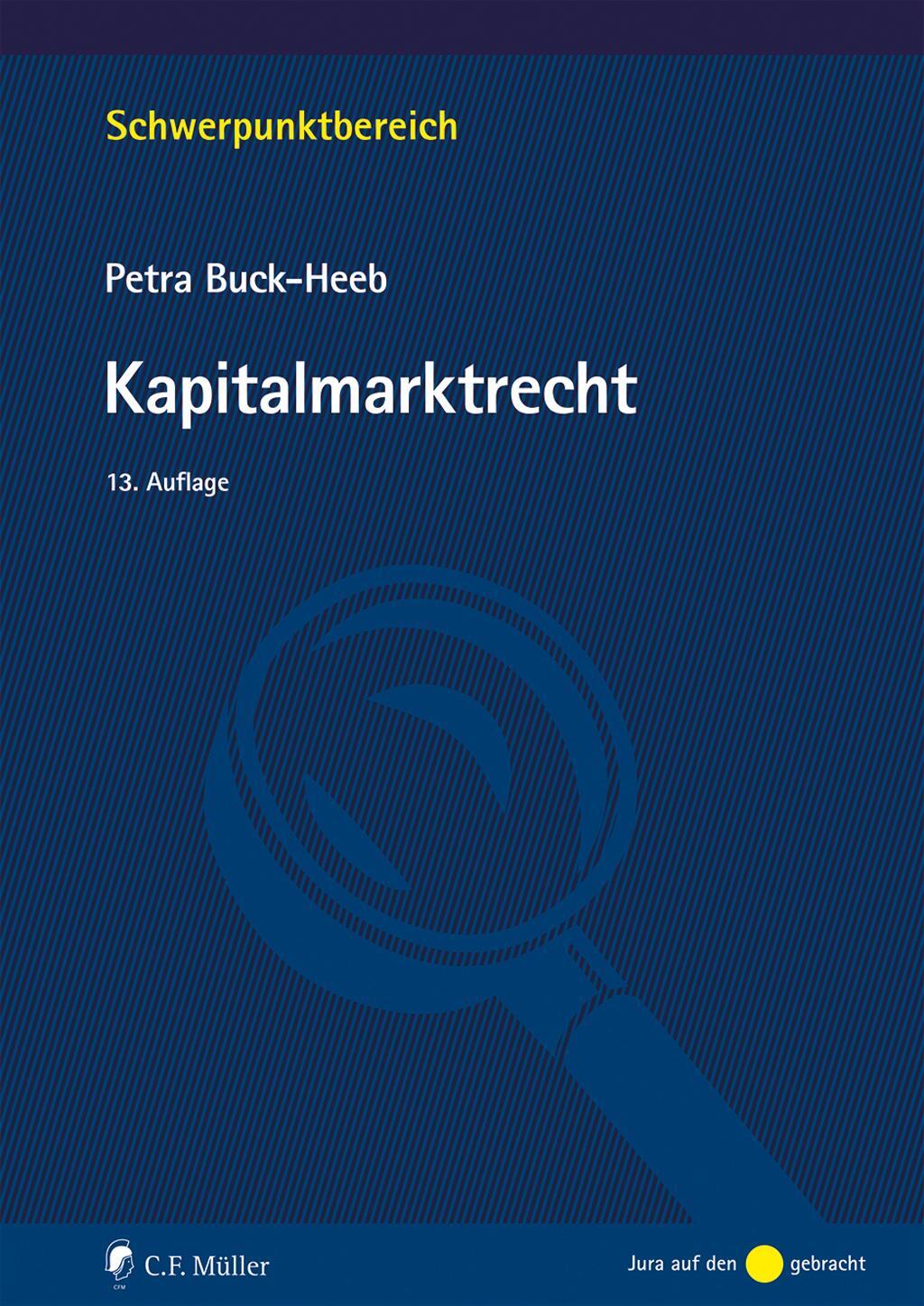Cover: 9783811461581 | Kapitalmarktrecht | Petra Buck-Heeb | Taschenbuch | XXVI | Deutsch