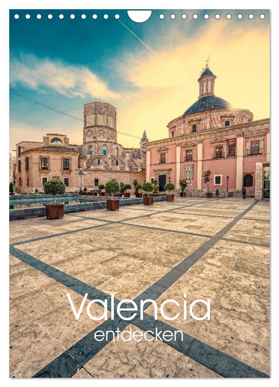 Cover: 9783675758339 | Valencia entdecken (Wandkalender 2024 DIN A4 hoch), CALVENDO...