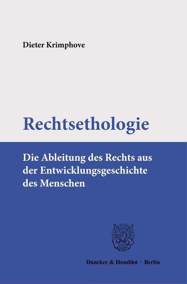 Cover: 9783428182176 | Rechtsethologie. | Dieter Krimphove | Taschenbuch | 322 S. | Deutsch