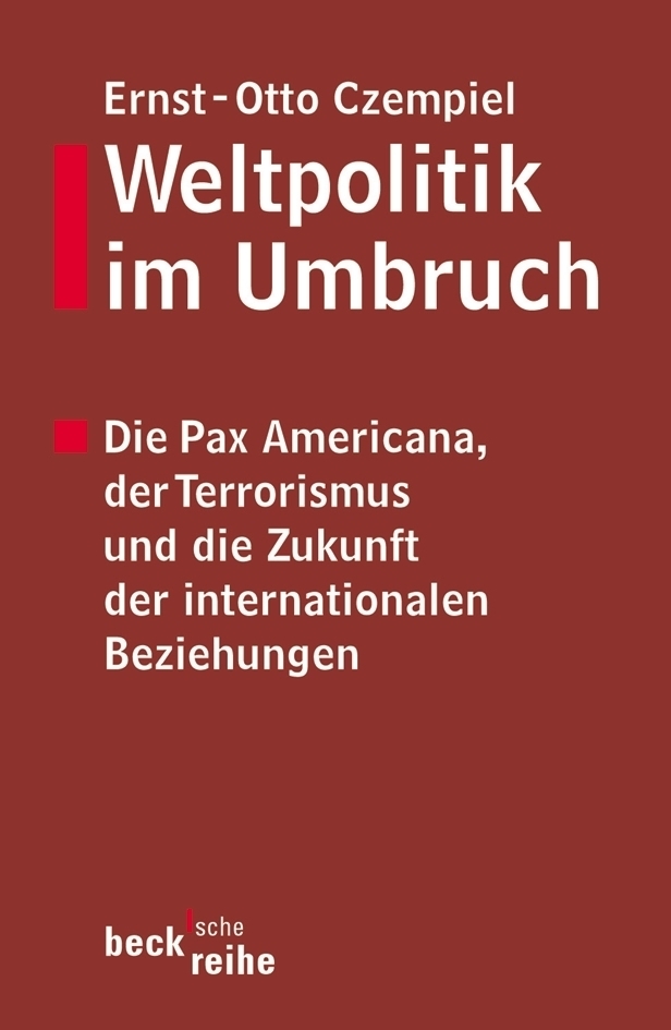 Cover: 9783406494161 | Weltpolitik im Umbruch | Ernst Otto Czempiel | Taschenbuch | 230 S.