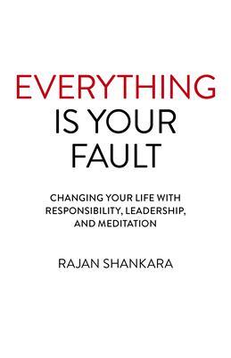 Cover: 9781789043594 | Everything Is Your Fault | Rajan Shankara | Taschenbuch | Englisch