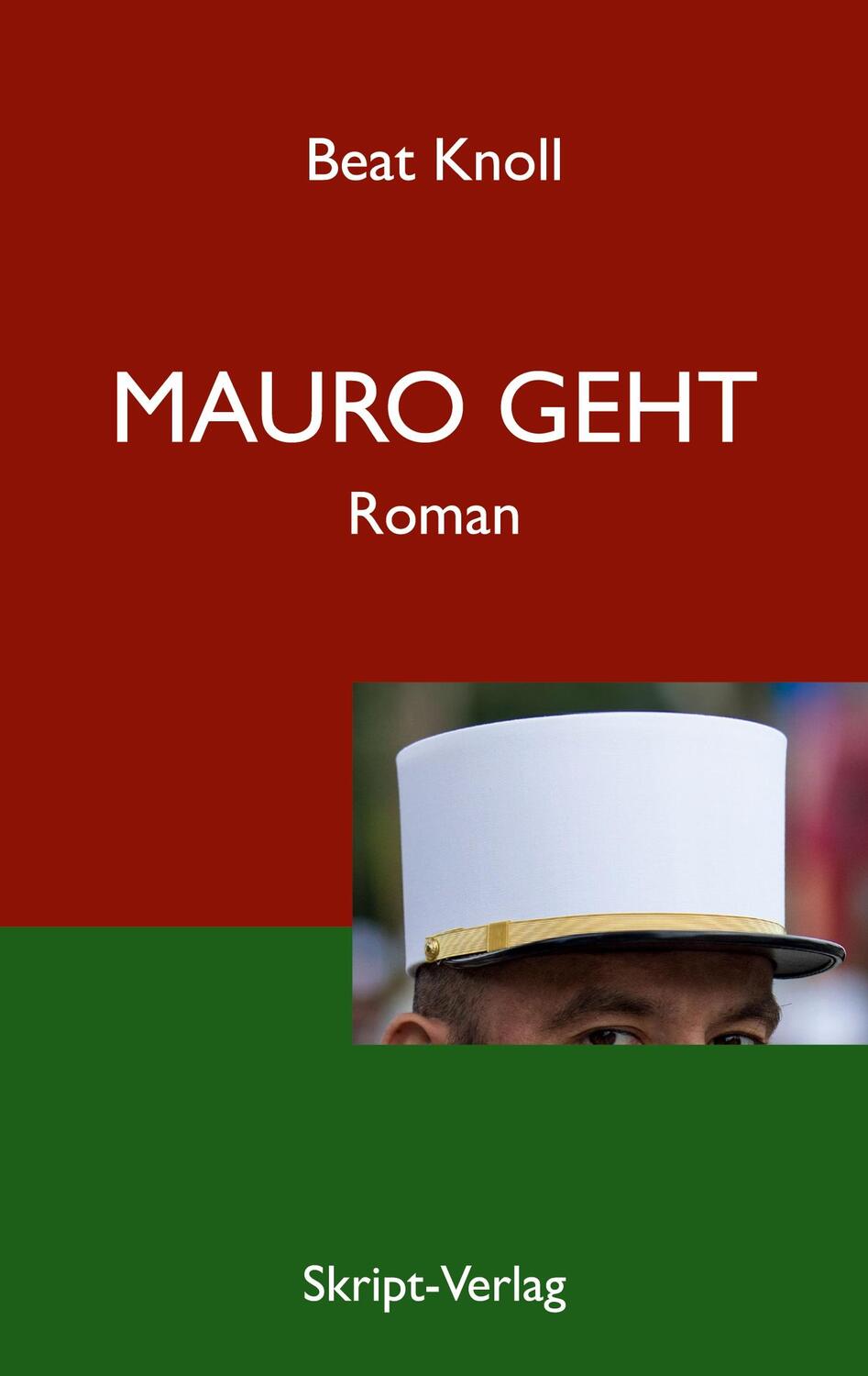 Cover: 9783928249379 | Mauro geht | Roman | Beat Knoll | Taschenbuch | Paperback | Deutsch