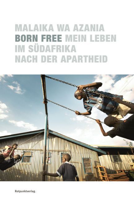 Cover: 9783858696878 | Born Free | Malaika Wa Azania | Taschenbuch | 2016 | EAN 9783858696878