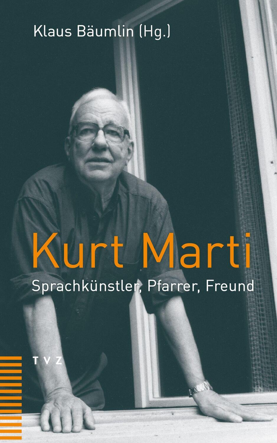 Cover: 9783290183509 | Kurt Marti | Sprachkünstler, Pfarrer, Freund | Klaus Bäumlin | Buch