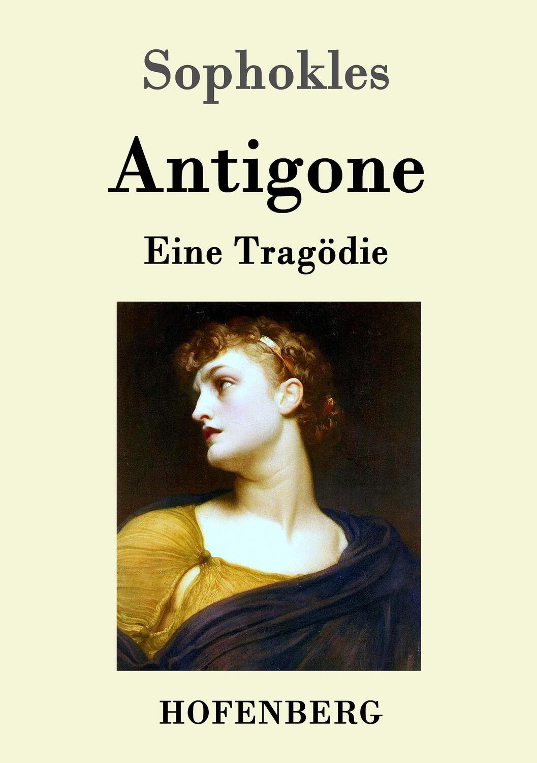 Cover: 9783843046527 | Antigone | Eine Tragödie | Sophokles | Taschenbuch | Paperback | 2016
