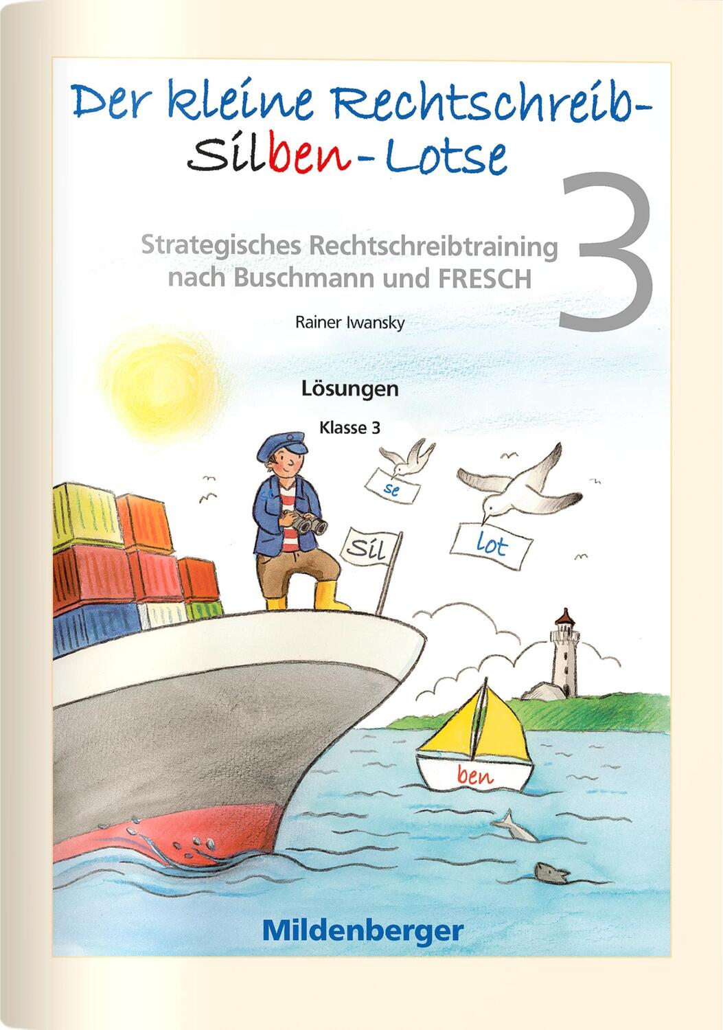 Cover: 9783619014538 | Der kleine Rechtschreib-Silben-Lotse, Klasse 3 | Lösungen | Buch