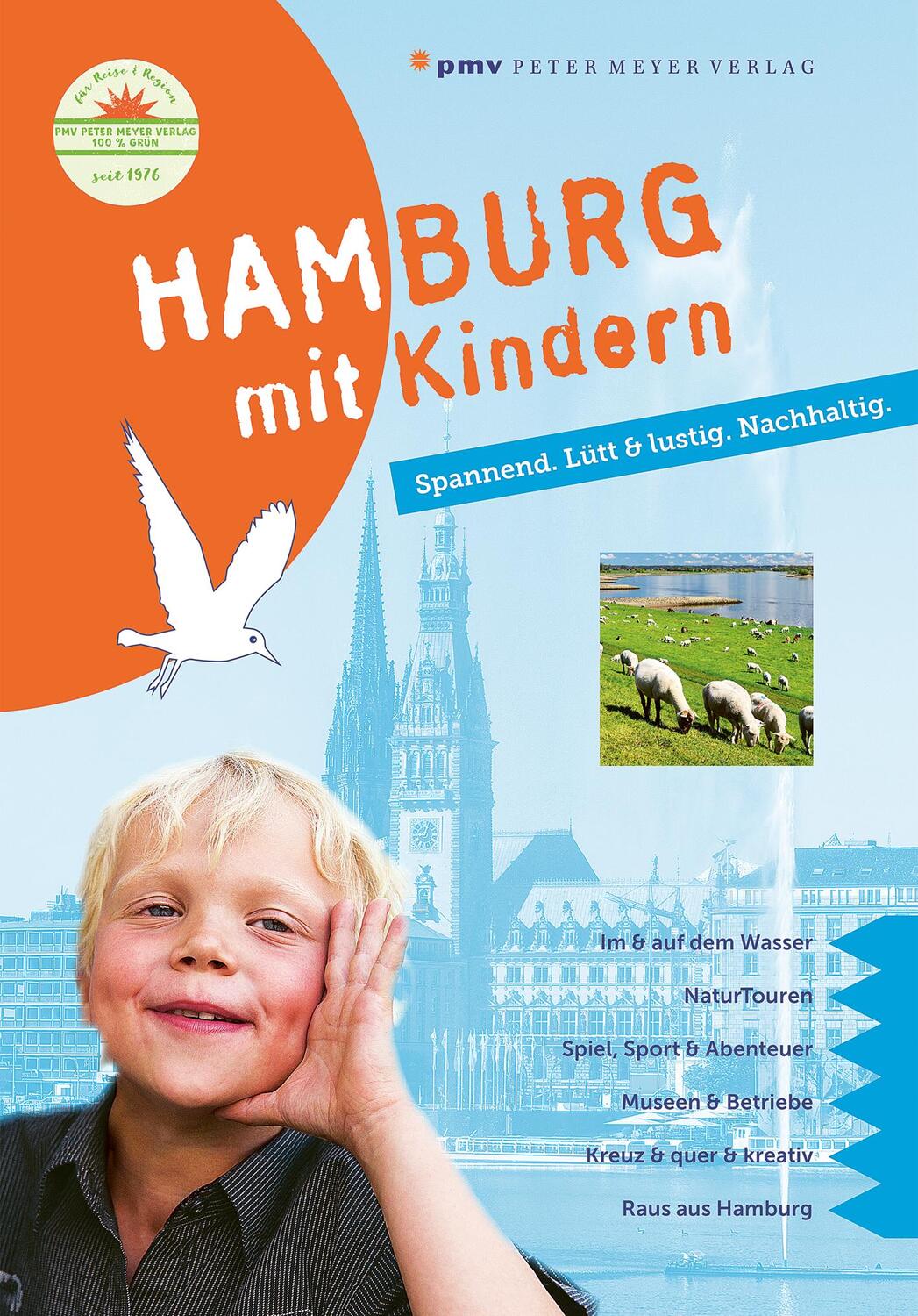 Cover: 9783898594769 | Hamburg mit Kindern | Spannend. Lütt &amp; lustig. Nachhaltig. | Buch