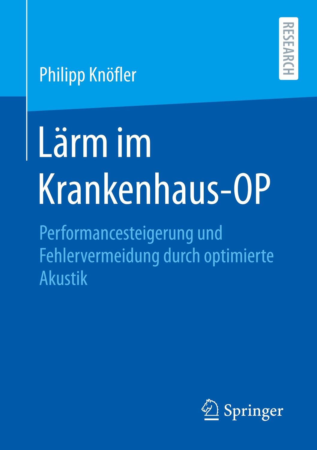 Cover: 9783658301750 | Lärm im Krankenhaus-OP | Philipp Knöfler | Taschenbuch | Springer