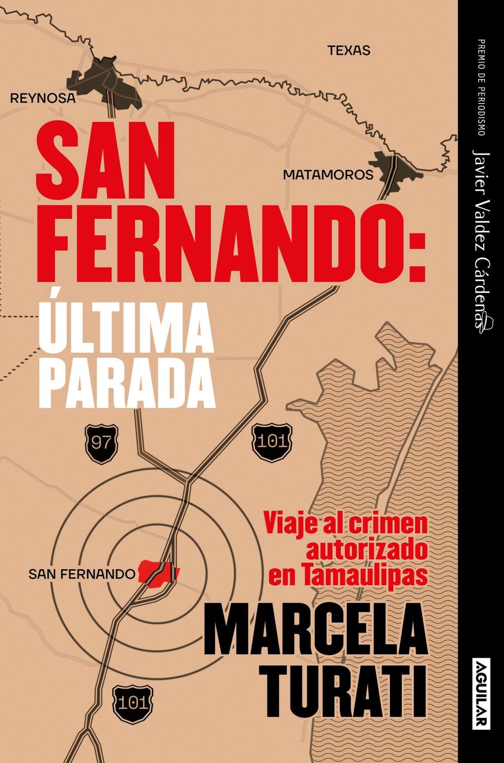 Cover: 9786073812054 | San Fernando. Última Parada: Viaje Al Crimen Autorizado En...