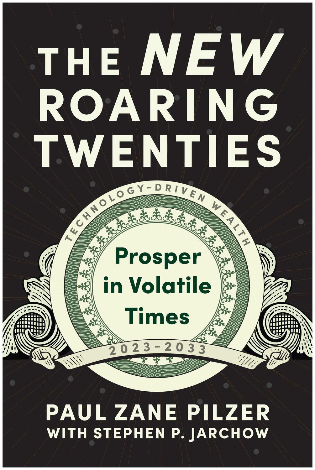 Cover: 9781637740972 | The New Roaring Twenties | Prosper in Volatile Times | Pilzer | Buch