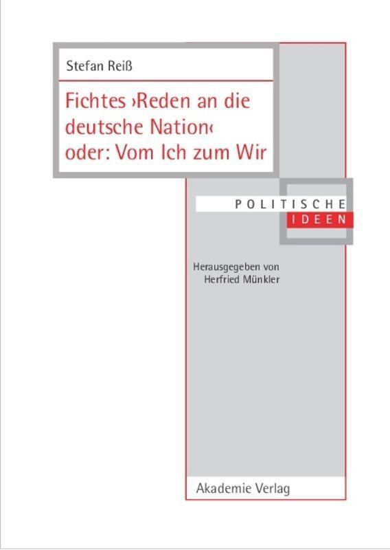 Cover: 9783050042589 | Fichtes &gt;Reden an die deutsche Nation&lt; oder: Vom Ich zum Wir | Reiß