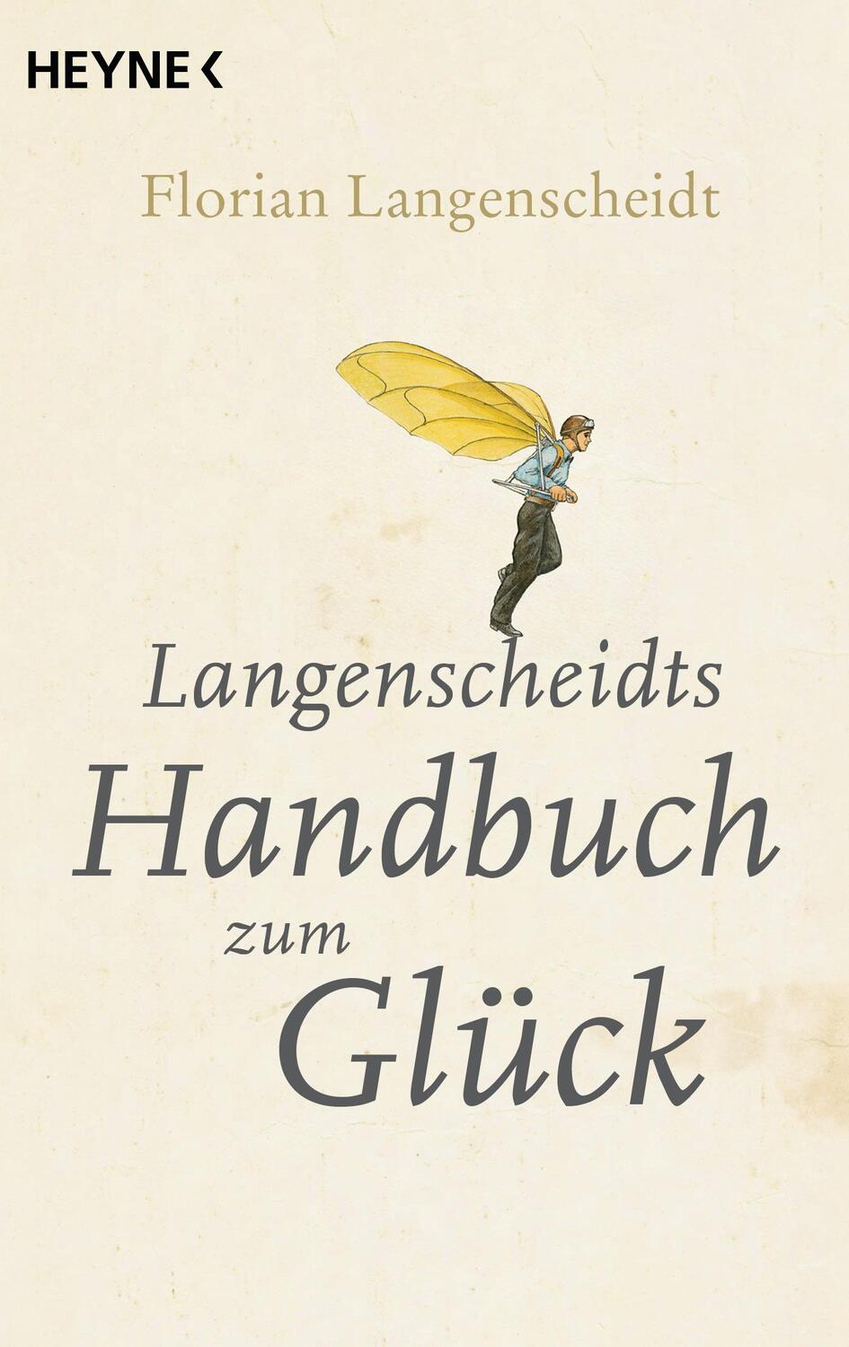 Cover: 9783453630147 | Langenscheidts Handbuch zum Glück | Florian Langenscheidt | Buch