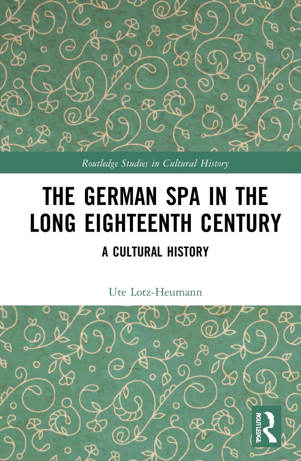 Cover: 9781032045719 | The German Spa in the Long Eighteenth Century | A Cultural History