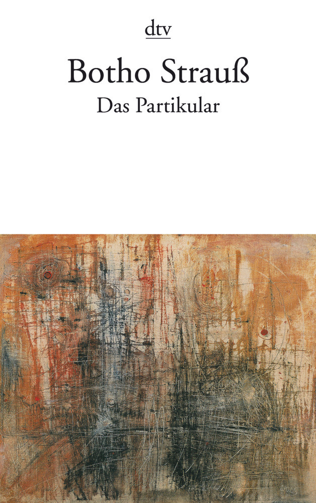 Cover: 9783423130318 | Das Partikular | Botho Strauß | Taschenbuch | DTV | EAN 9783423130318