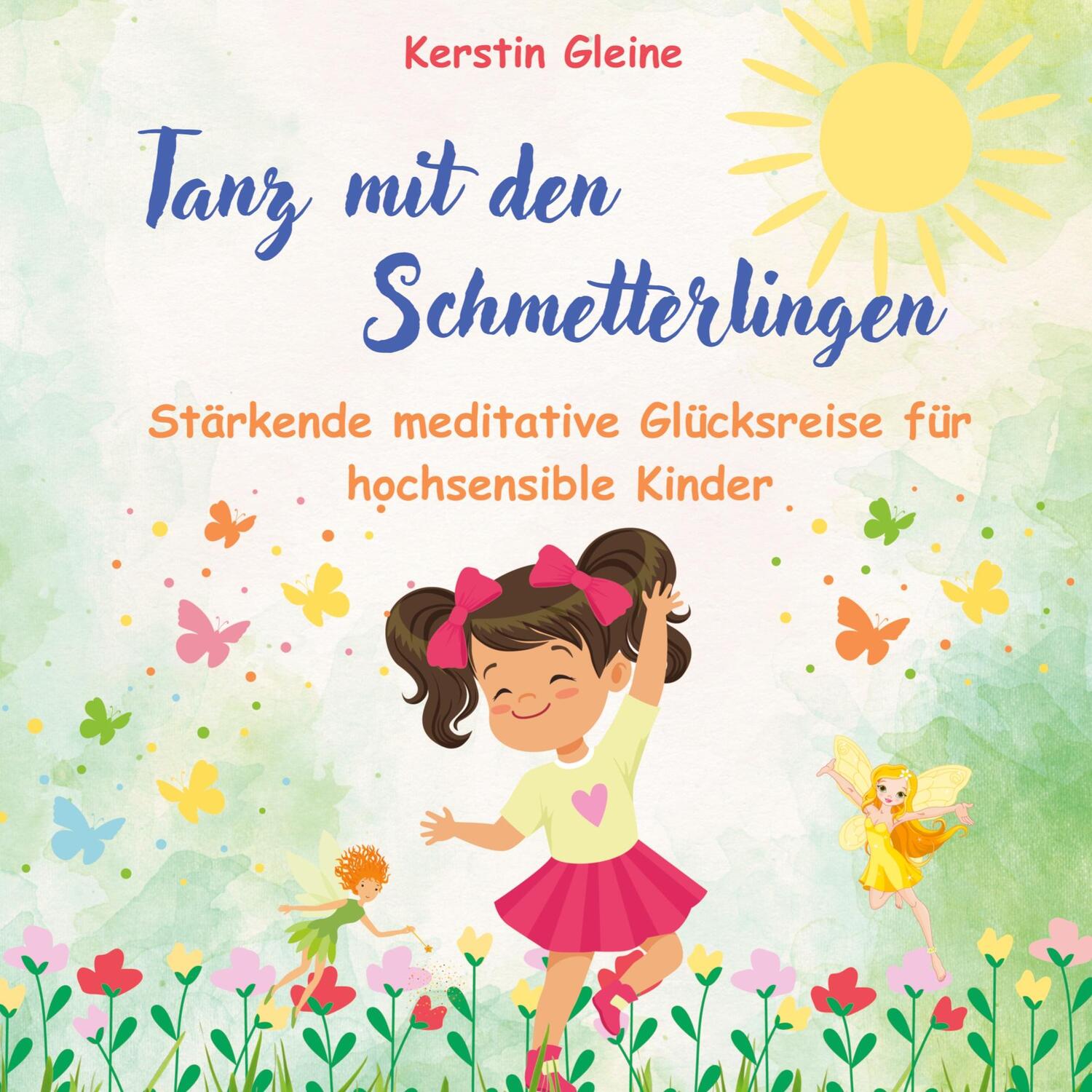 Cover: 9783757879808 | Tanz mit den Schmetterlingen | Kerstin Gleine | Buch | 48 S. | Deutsch