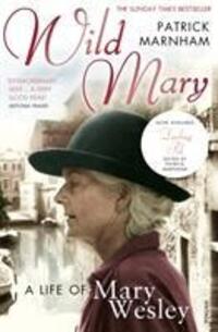 Cover: 9780099498179 | Wild Mary: The Life Of Mary Wesley | Patrick Marnham | Taschenbuch