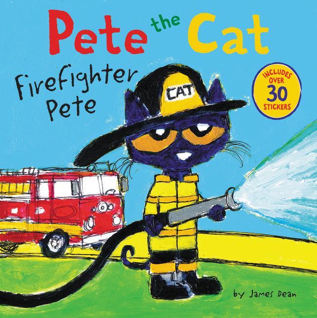 Cover: 9780062404459 | Pete the Cat: Firefighter Pete | Includes Over 30 Stickers! | Buch