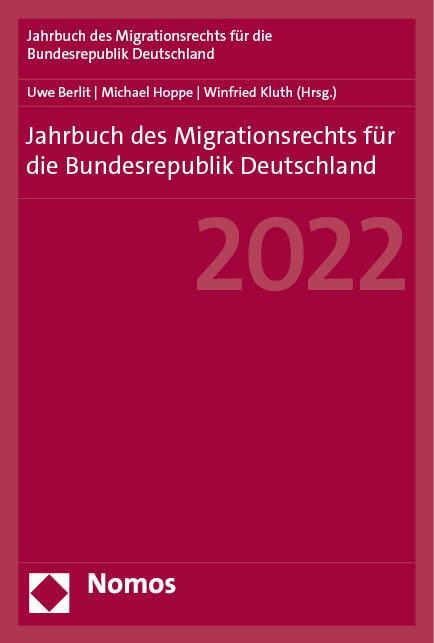 Cover: 9783756006922 | Jahrbuch des Migrationsrechts für die Bundesrepublik Deutschland 2022