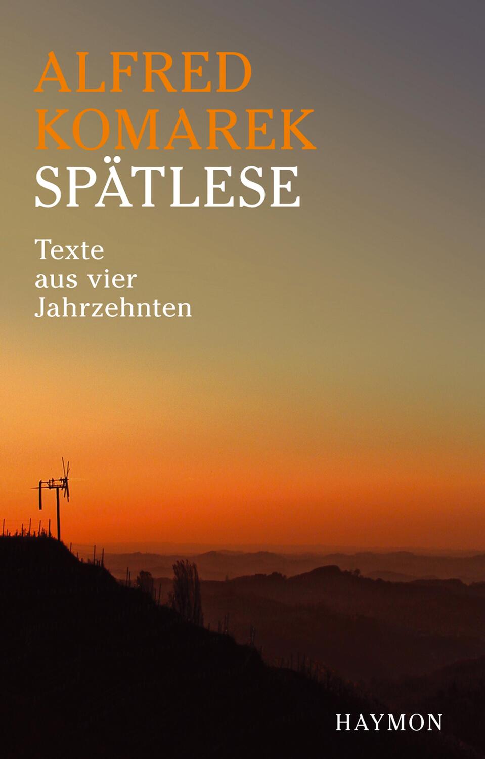 Cover: 9783852185071 | Spätlese | Texte aus vier Jahreszeiten | Alfred Komarek | Buch | 2012