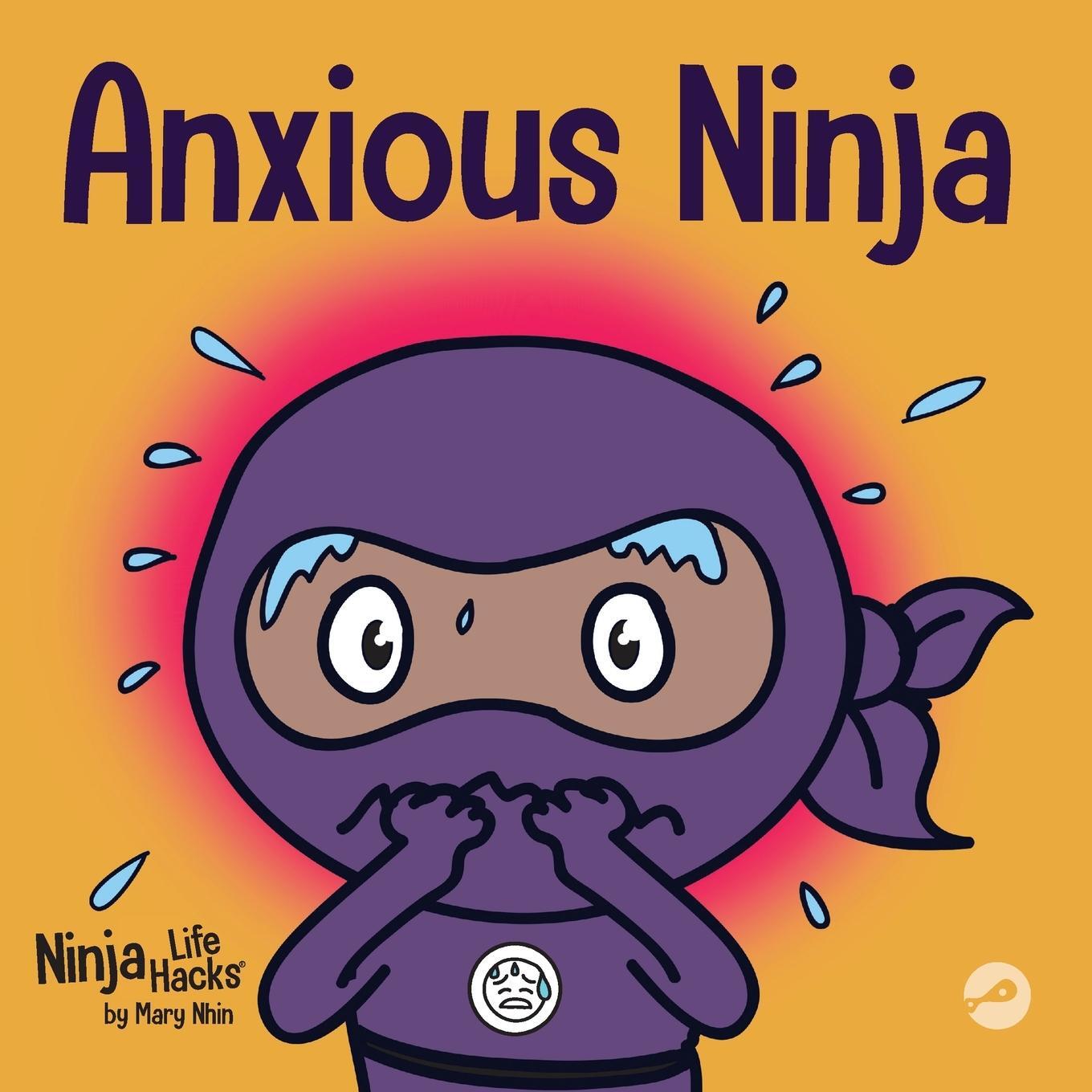 Cover: 9781951056124 | Anxious Ninja | Mary Nhin | Taschenbuch | Ninja Life Hacks | Paperback