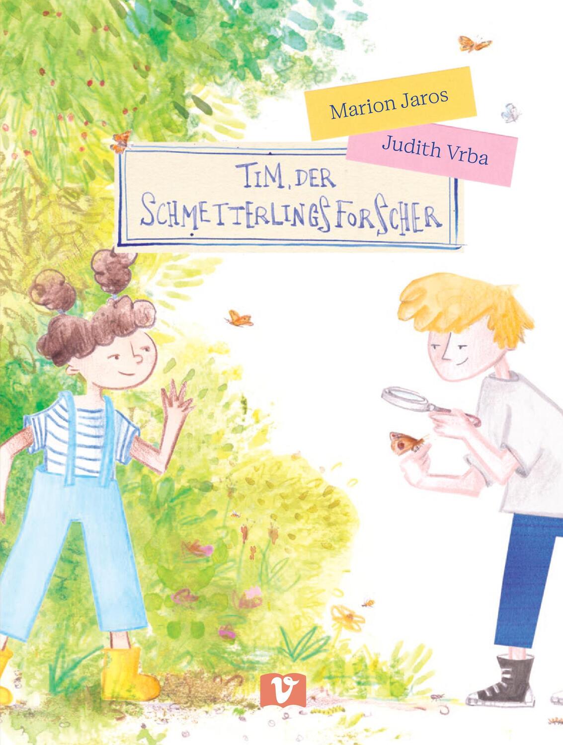 Cover: 9783903300453 | Tim, der Schmetterlingsforscher | Marion Jaros | Buch | 89 S. | 2022