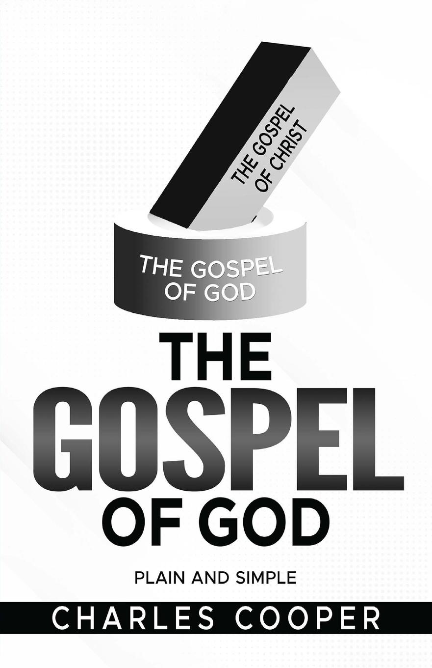 Cover: 9798988653721 | The Gospel of God | Plain and Simple | Charles Cooper | Taschenbuch