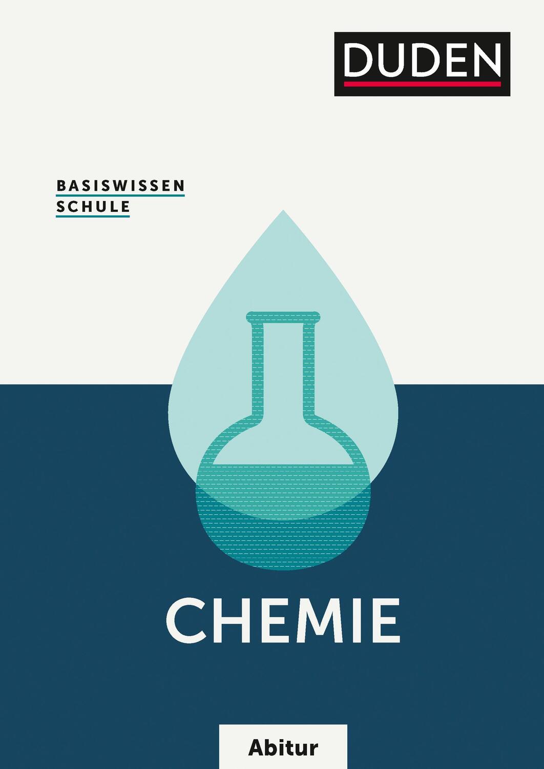 Cover: 9783411045952 | Basiswissen Schule - Chemie Abitur | Arno Fischedick (u. a.) | Buch