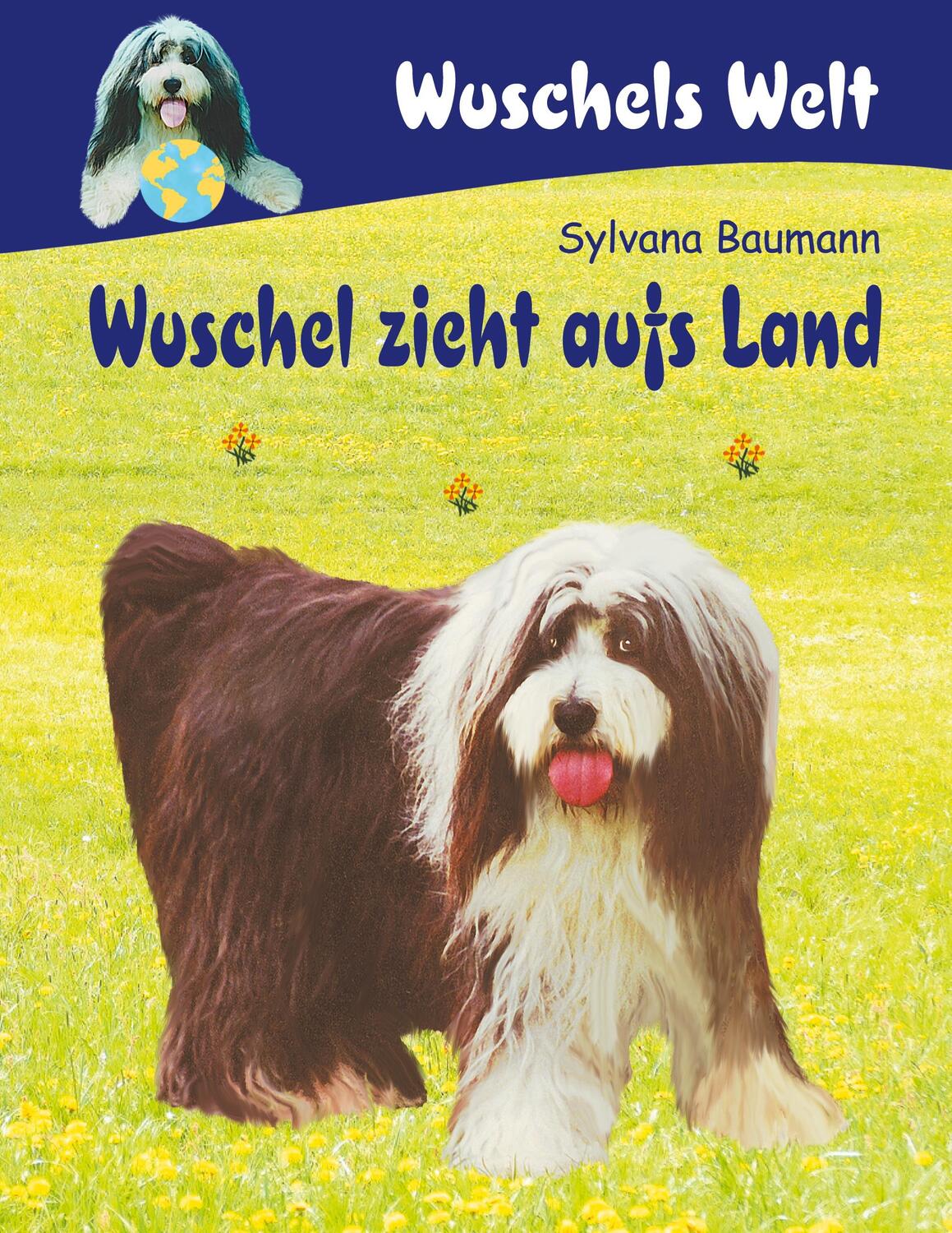 Cover: 9783750499089 | Wuschel zieht aufs Land | Sylvana Baumann | Taschenbuch | Paperback