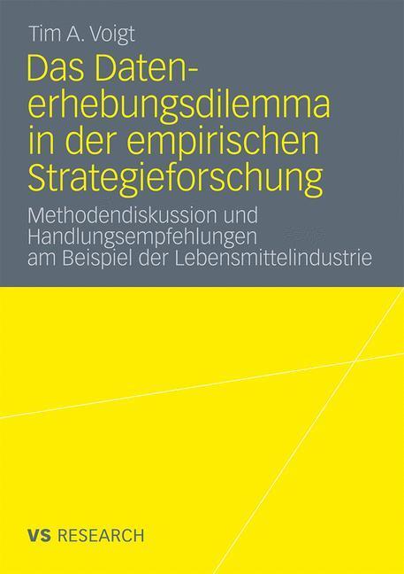 Cover: 9783531180625 | Das Datenerhebungsdilemma in der empirischen Strategieforschung | Buch