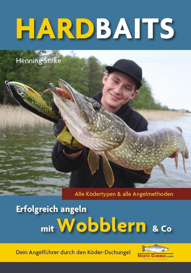 Cover: 9783942366373 | Hardbaits - Erfolgreich angeln mit Wobblern &amp; Co. | Henning Stilke